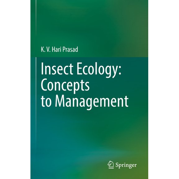Insect Ecology: Concepts to Management, (Paperback)