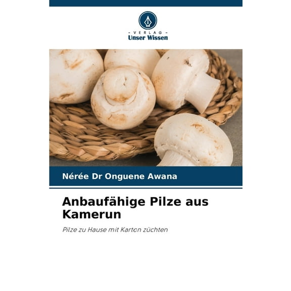 AnbaufÃ¤hige Pilze aus Kamerun, (Paperback)