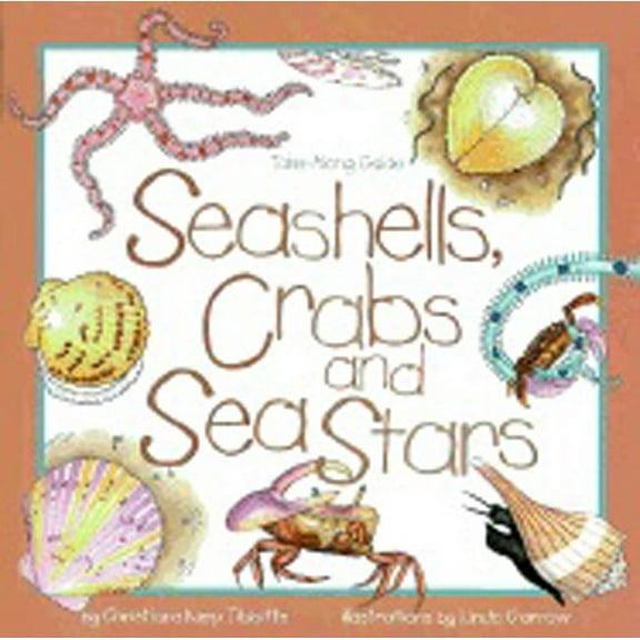 Take Along Guides: Seashells, Crabs and Sea Stars : Take-Along Guide (Paperback)