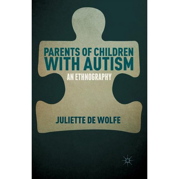 Parents of Children with Autism: An Ethnography (Paperback)