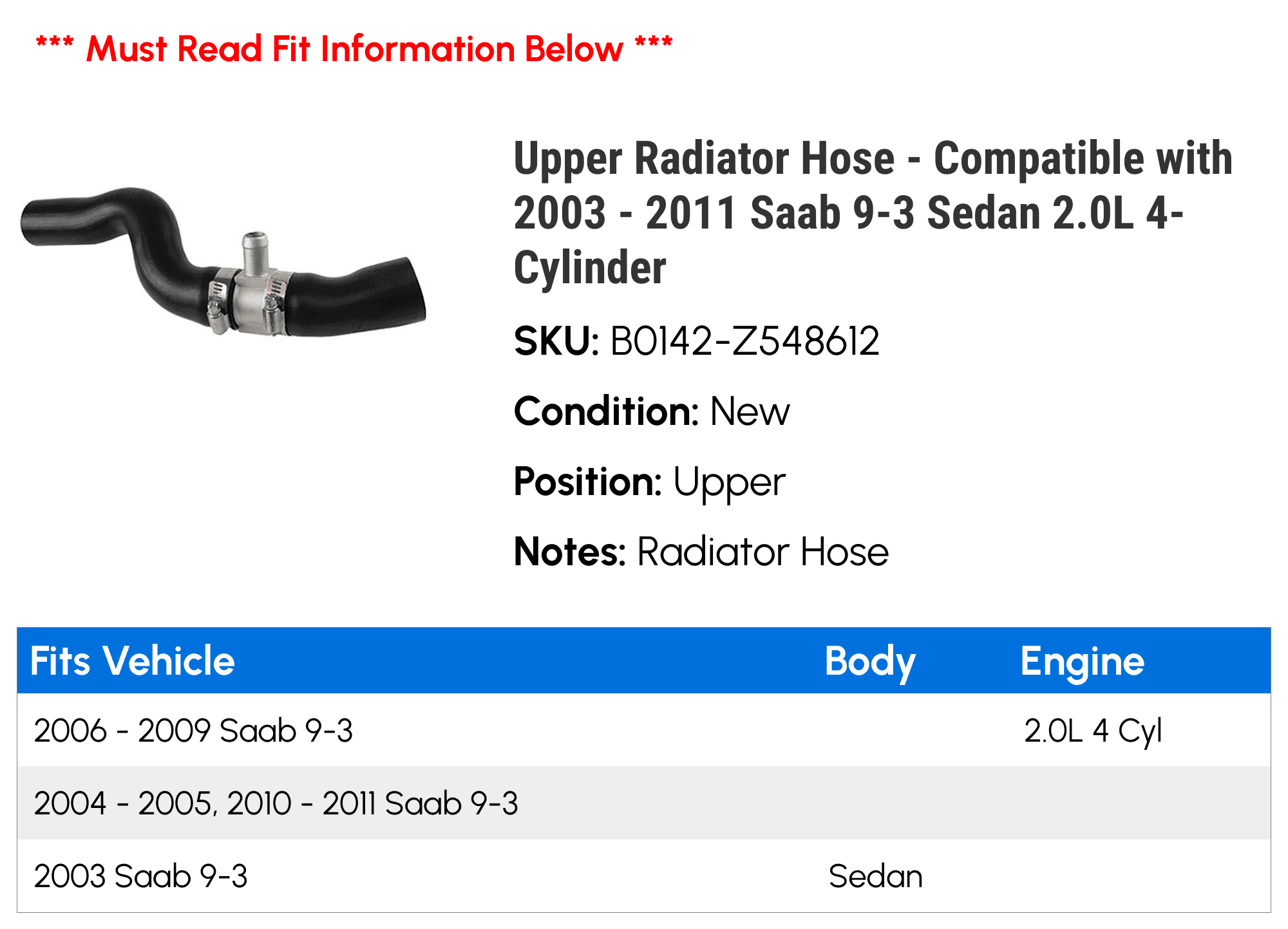 Upper Radiator Hose - Compatible with 2003 - 2011 Saab 9-3 Sedan 2.0L 4-Cylinder 2004 2005 2006 2007 2008 2009 2010