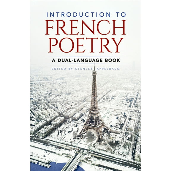 Dover Dual Language French Introduction to French Poetry: A Dual-Language Book, (Paperback)