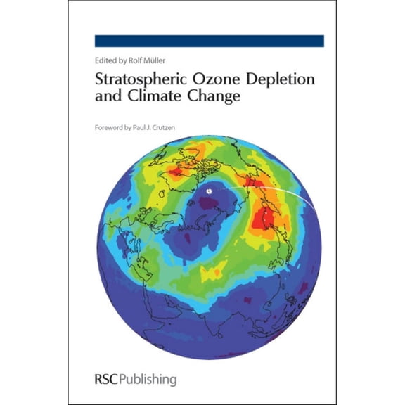 Stratospheric Ozone Depletion and Climate Change, (Hardcover)