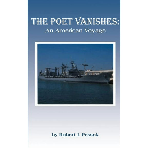 The Poet Vanishes: An American Voyage, (Paperback)