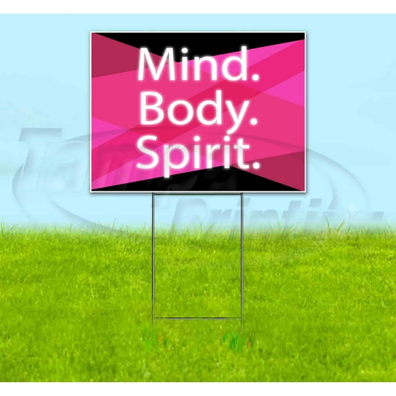 Mind Body Spirit (18" x 24") Yard Sign, Includes Metal Step Stake