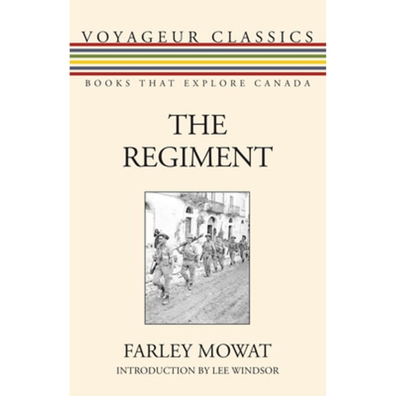 Pre-Owned The Regiment (Paperback) by Farley Mowat, Lee Windsor