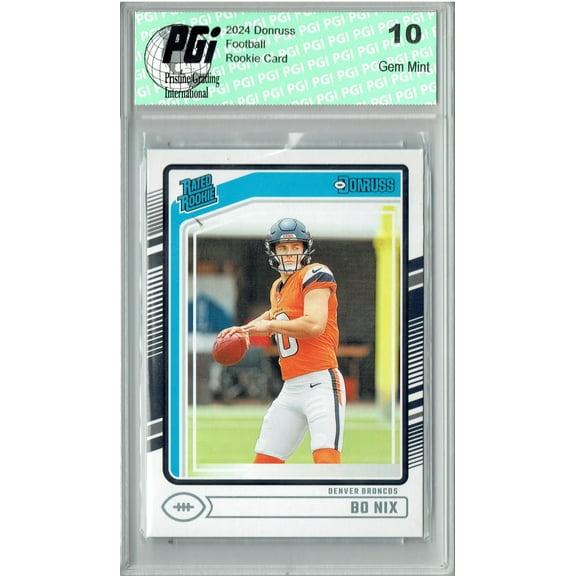 Bo Nix 2024 Donruss #369 Football Rookie Card PGI 10