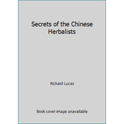 Secrets of the Chinese Herbalists [Hardcover - Used]