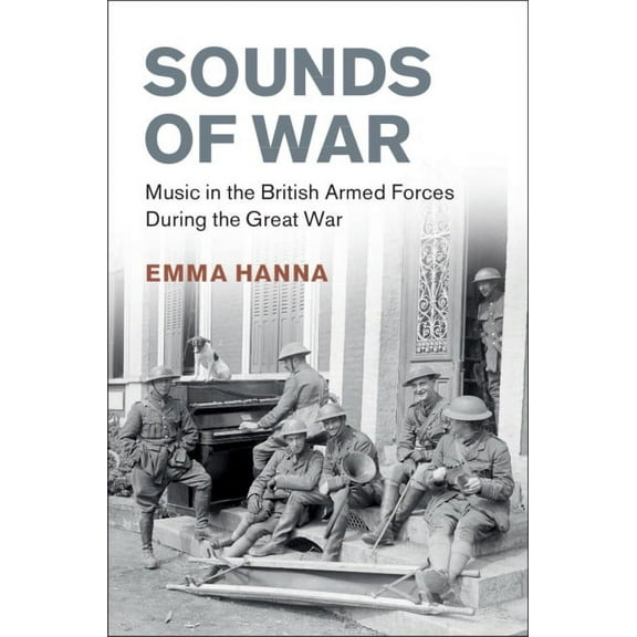 Studies in the Social and Cultural Histo Sounds of War, (Hardcover)