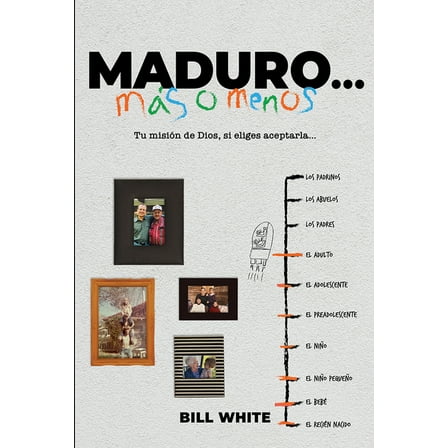 Maduro más o menos : Tu misión de Dios, si eliges aceptarla... (Paperback)