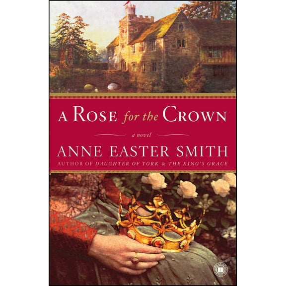 A Rose for the Crown : A Novel (Paperback)