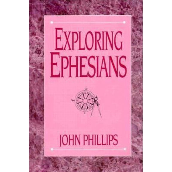 Pre-Owned Exploring Ephesians (The Exploring Series) (Hardcover) 0872136507 9780872136502