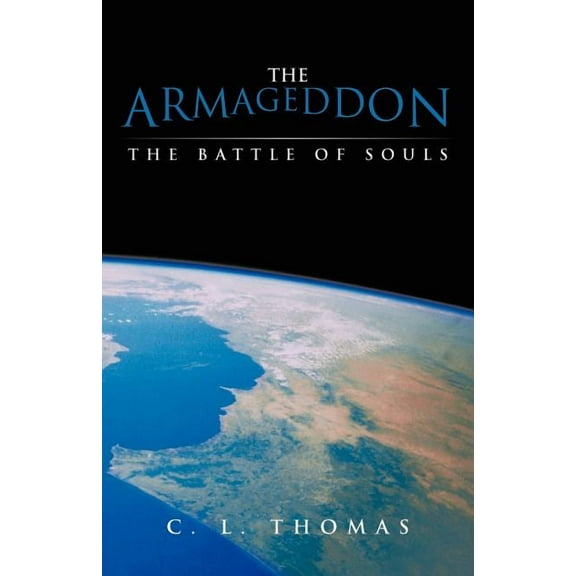 The Armageddon: The Battle of Souls, (Paperback)