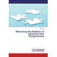 thumbnail image 1 of Reframing the Problem of Epistemic Peer Disagreement, 1 of 1