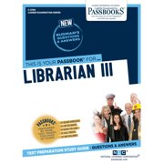 Career Examination Series: Librarian III (C-2790) : Passbooks Study Guide (Series #2790) (Paperback)
