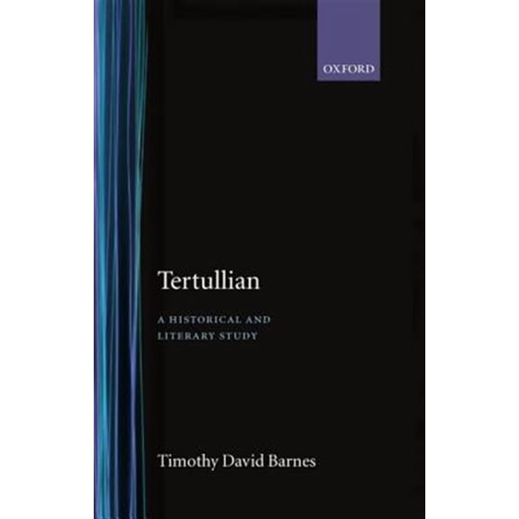 Pre-Owned Tertullian: A Historical and Literary Study, (Hardcover)