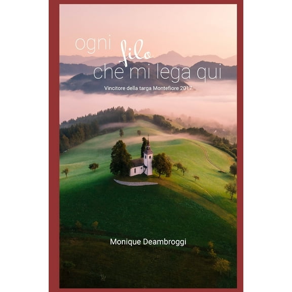 Ogni filo che mi lega qui (Paperback)