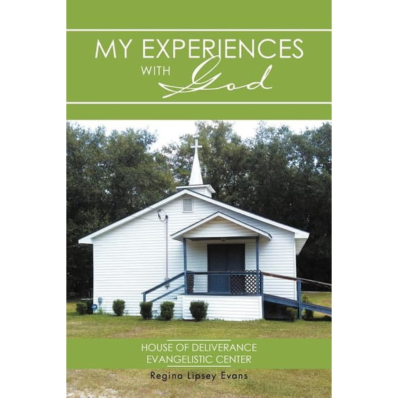 My Experiences With God