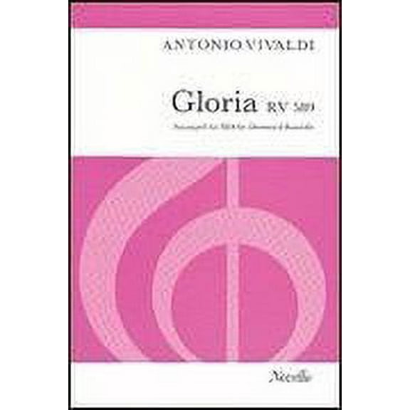 Gloria RV 589 : Arranged for Ssa, Trumpet in C, Oboe, Strings and Organ