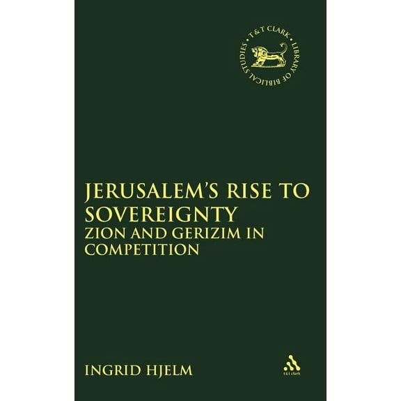 Library of Hebrew Bible/Old Testament St Jerusalem's Rise to Sovereignty, Book 404, (Hardcover)