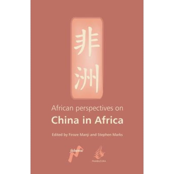 Pre-Owned African Perspectives on China in Africa (Paperback) 0954563735 9780954563738