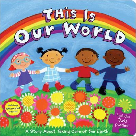 Pre-Owned This Is Our World: A Story about Taking Care of the Earth [With 2 Puzzles] (Board book) 1416978216 9781416978213