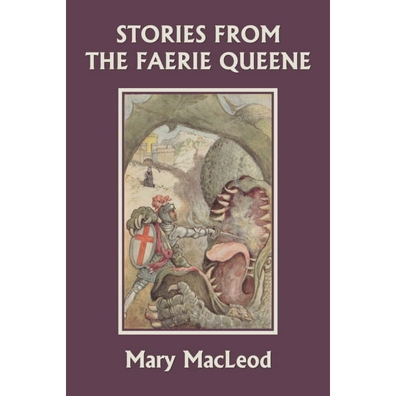 Stories from the Faerie Queene (Yesterday's Classics), (Paperback)