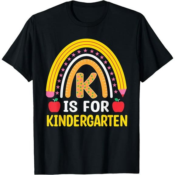 K Is For Kindergarten Student Teacher First Day Of School T-Shirt,Black
