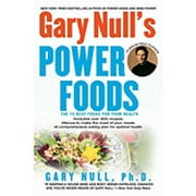 Gary Null's Power Foods : The 15 Best Foods for Your Health