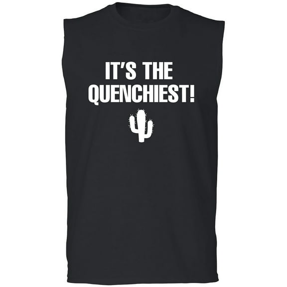 It's the Quenchiest! Adult Sleeveless Tee