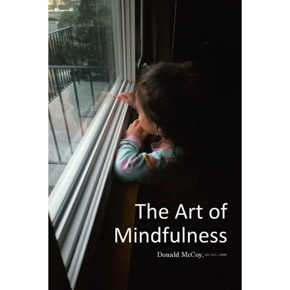 The Art of Mindfulness, (Paperback)