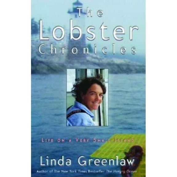 The Lobster Chronicles: Life on a Very Small Island, (Paperback)