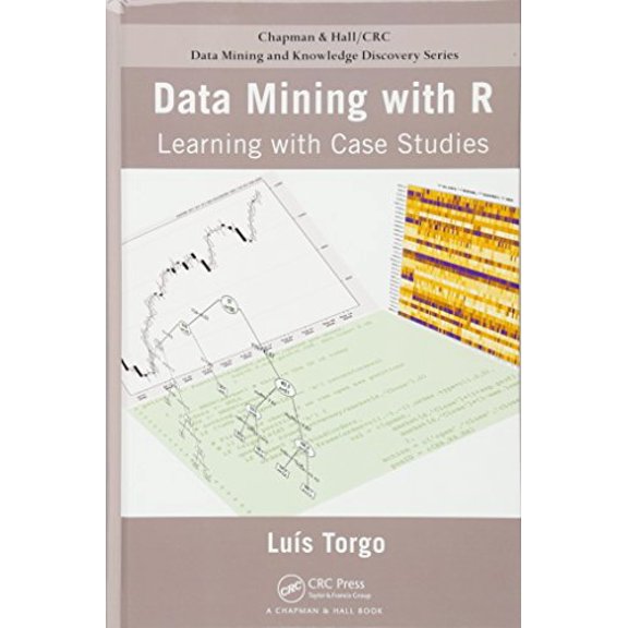Pre-Owned Data Mining with R: Learning with Case Studies (Hardcover) 1439810184 9781439810187