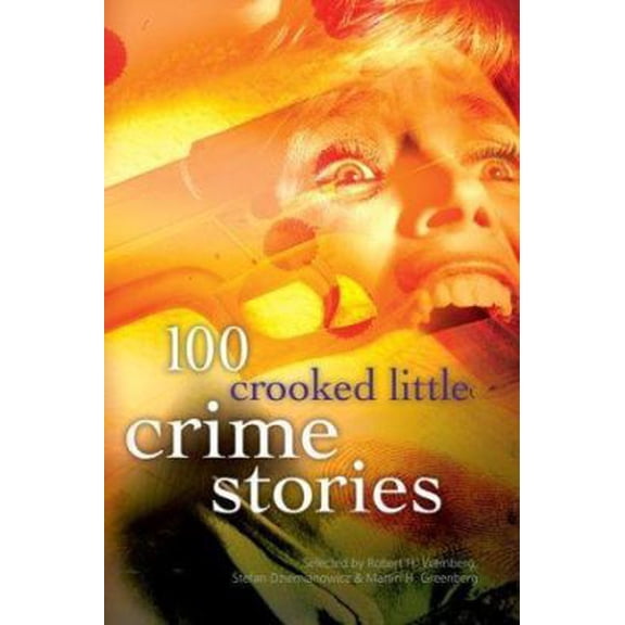 Pre-Owned 100 Crooked Little Crime Stories (Paperback) 140271100X 9781402711008