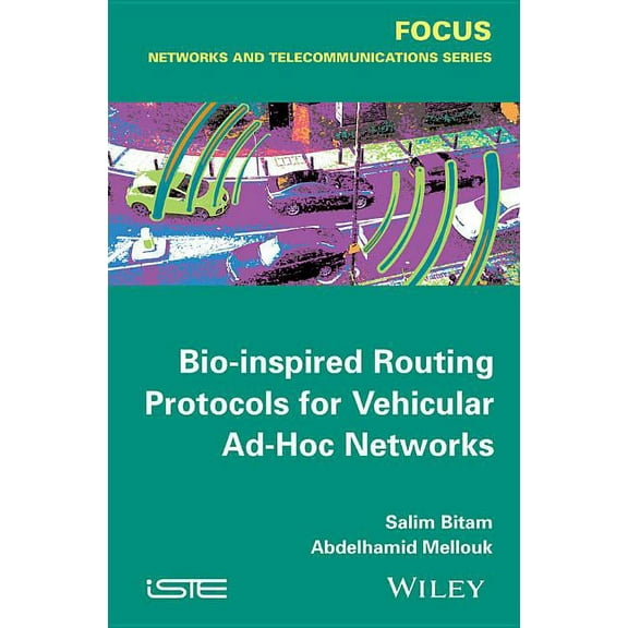 Bio-Inspired Routing Protocols for Vehicular Ad Hoc Networks, (Hardcover)