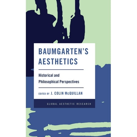 UPC: 9781538158425 | Baumgarten s Aesthetics : Historical and Philosophical Perspectives (Paperback)