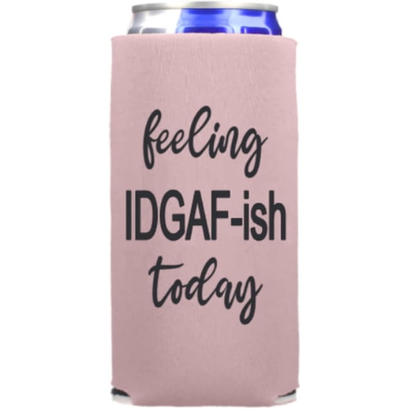 Funny Slim Can Cooler - Feeling IDGAF-ish Today - Funny Spiked Seltzer Drink Accessory Gift Ideas - Skinny Coolie Drink Accessory Gift (Blush)