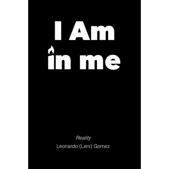 I Am in me: Reality, (Paperback)