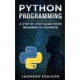 thumbnail image 1 of Pre-Owned Python Programming: A Step by Step Guide from Beginner to Advance (Paperback), 1 of 1
