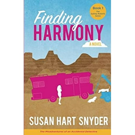 Pre-Owned Finding Harmony: The Misadventures of an Accidental Detective (Paperback) by Susan Hart Snyder