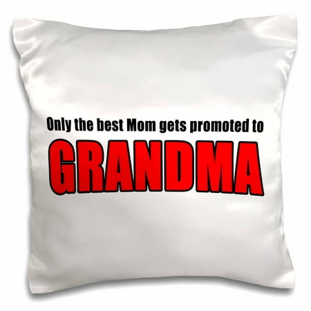 3dRose Only The Best Mom Gets Promoted To Grandma Red - Pillow Case, 16 by