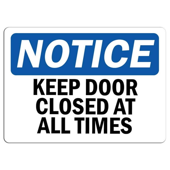 Vinyl Stickers - Notice - Notice Keep Door Closed at All Times Sign - Safety and Warning Warehouse Signs Stickers - 3.5" x 5" - 3 Pack
