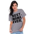 thumbnail image 5 of Best Mama Ever Mothers Day Present Women's Graphic T Shirt Tees Brisco Brands S, 5 of 5
