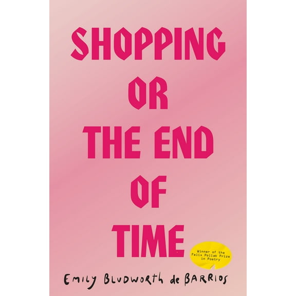 Wisconsin Poetry Series: Shopping, or The End of Time (Edition 1) (Paperback)