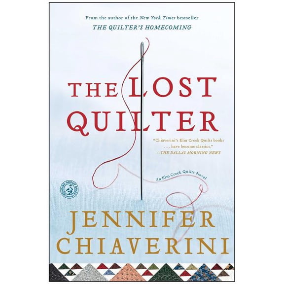 ELM Creek Quilts The Lost Quilter: An ELM Creek Quilts Novel, Book 14, (Paperback)