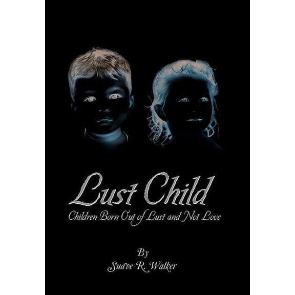 Lust Child, (Hardcover)