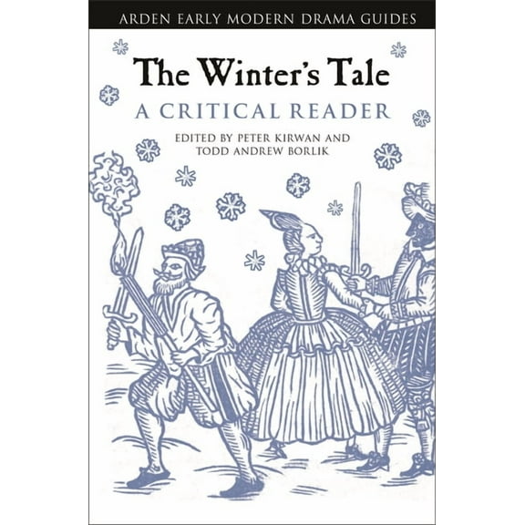 Arden Early Modern Drama Guides The Winter's Tale: A Critical Reader, (Hardcover)