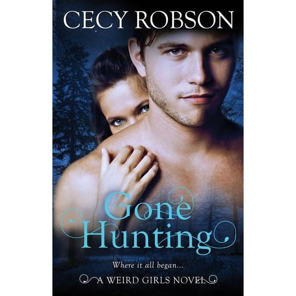 Weird Girls Gone Hunting: A Weird Girls Novel, Book 9, (Paperback)