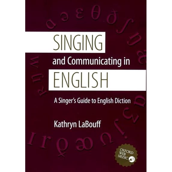 Pre-Owned Singing and Communicating in English: A Singer's Guide to English Diction, 9780195311396, 0195311396, Paperback,