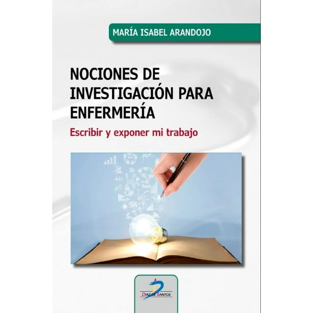 Libro Nociones De Investigacion En Enfermeria Tapa Blanda, Autor Maria Isabel Arandojo, Editorial Diaz De Santos